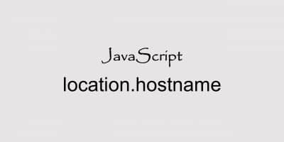 javascript location.hostname