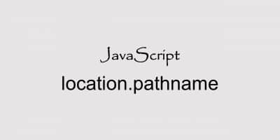 javascript location.pathname